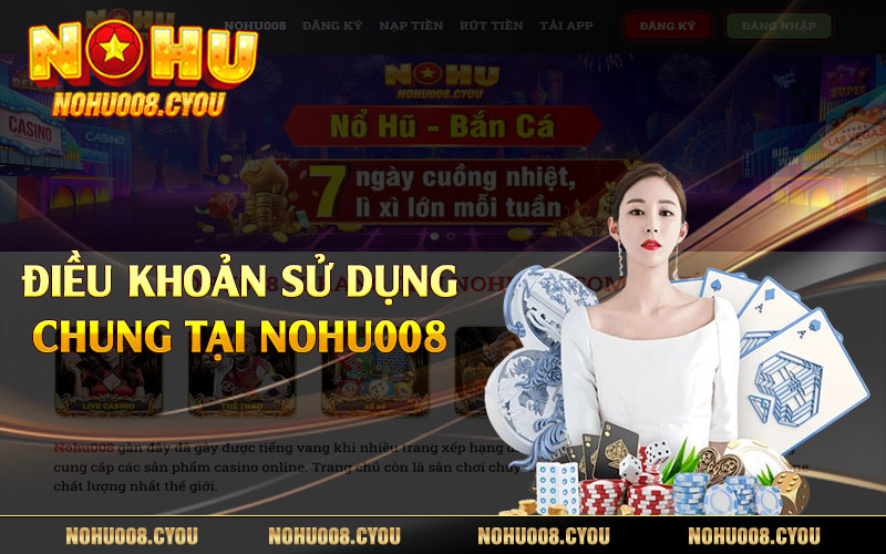 Điều khoản sử dụng chung tại Nohu008 