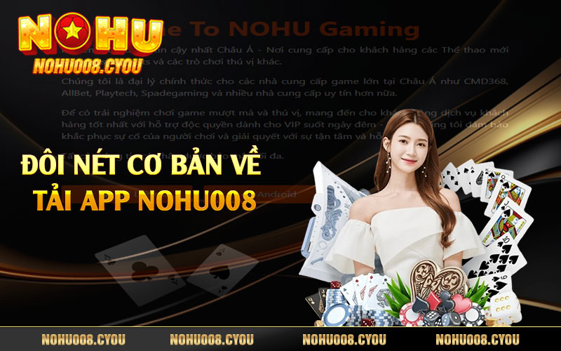 Đôi nét cơ bản về tải app Nohu008